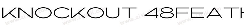 Knockout 48Featherwe字体转换